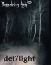 DEF LIGHT : Benedictus Ash